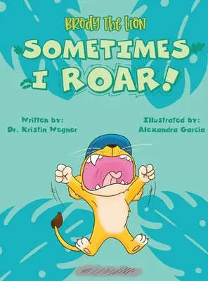 Lev Brody: Niekedy revem! - Brody the Lion: Sometimes I ROAR!