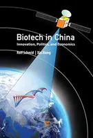 Biotech v Číne: Inovácie, politika a ekonomika - Biotech in China: Innovation, Politics, and Economics