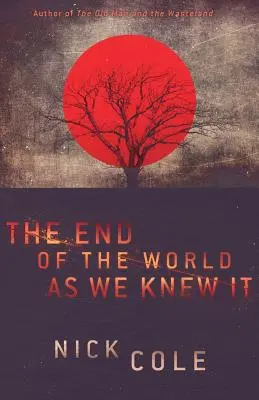 Koniec sveta, ako sme ho poznali - The End of the World as We Knew It