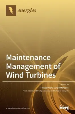Riadenie údržby veterných turbín - Maintenance Management of Wind Turbines