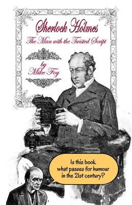 Sherlock Holmes: Muž s prekrúteným scenárom - Sherlock Holmes The Man With The Twisted Script