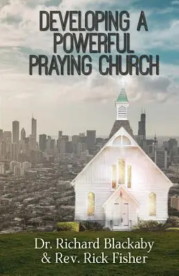 Rozvíjanie silnej modliacej sa cirkvi - Developing A Powerful Praying Church