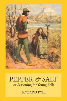 Korenie a soľ: Korenie pre mladých ľudí - Pepper & Salt: Seasoning for Young Folk