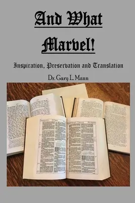 A aký zázrak! Inšpirácia, zachovanie a preklad - And What Marvel!: Inspiration, Preservation, and Translation