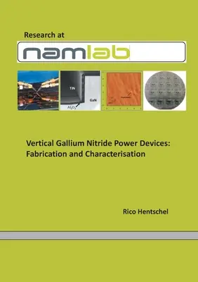Vertical Gallium Nitride PowerDevices: Hliníkové vlákna: výroba a charakterizácia - Vertical Gallium Nitride PowerDevices: Fabrication and Characterisation
