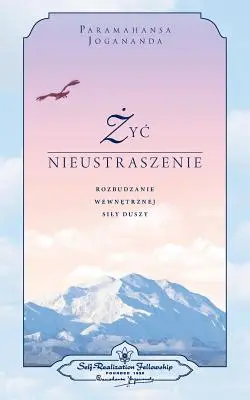 Žiť bez strachu (poľsky) - Living Fearlessly (Polish)