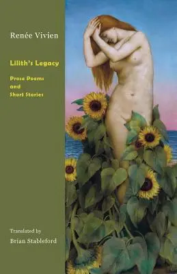 Lilithin odkaz: Básne v próze a poviedky - Lilith's Legacy: Prose Poems and Short Stories