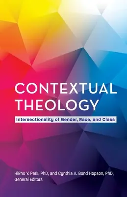 Kontextuálna teológia: Ako na to: Intersekcionalita pohlavia, rasy a triedy - Contextual Theology: Intersectionality of Gender, Race, and Class