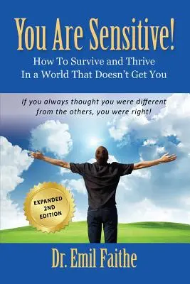 STE CITLIVÍ! Ako prežiť a prosperovať vo svete, ktorý vás nechápe - DRUHÉ VYDANIE - YOU ARE SENSITIVE! How to Survive and Thrive in a World That Doesn't Get You - SECOND EDITION