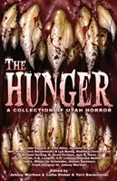 Hlad: Zborník hororov z Utahu - The Hunger: A Collection of Utah Horror