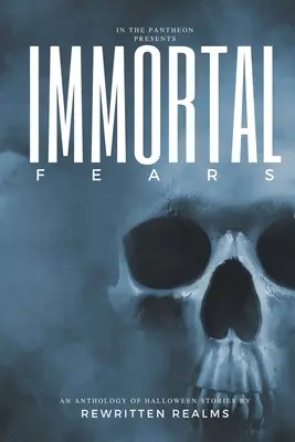 Nesmrteľné strachy - Immortal Fears