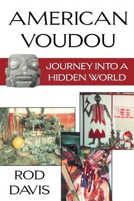 Americká vúdú: Cesta do skrytého sveta - American Voudou: Journey Into a Hidden World
