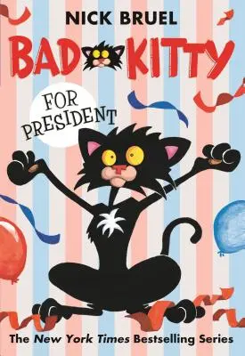 Zlá mačička za prezidenta - Bad Kitty for President