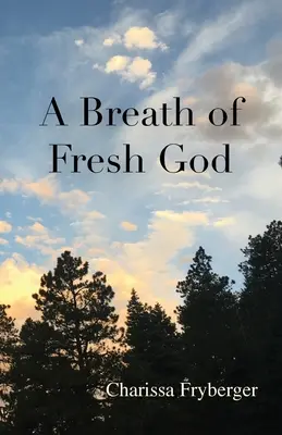 Dych čerstvého Boha - A Breath of Fresh God
