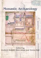 Kláštorná archeológia - Monastic Archaeology