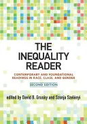 The Inequality Reader: Súčasné a základné čítanie o rase, triede a rode. - The Inequality Reader: Contemporary and Foundational Readings in Race, Class, and Gender