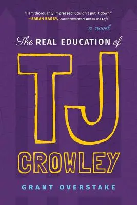 Skutočné vzdelanie TJ Crowleyho - The Real Education of TJ Crowley