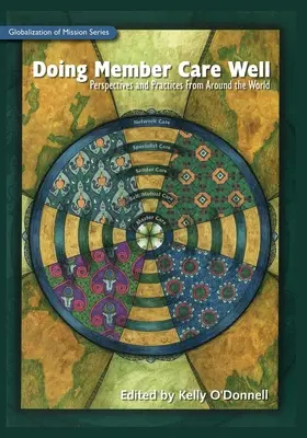 Dobrá starostlivosť o členov: Perspektívy a postupy z celého sveta - Doing Member Care Well: Perspectives and Practices From Around the World