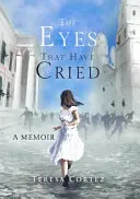 Oči, ktoré plakali: A Memoir - The Eyes That Have Cried: A Memoir