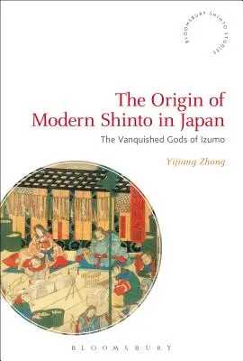 Pôvod moderného šintoizmu v Japonsku: Porazení bohovia z Izumo - The Origin of Modern Shinto in Japan: The Vanquished Gods of Izumo