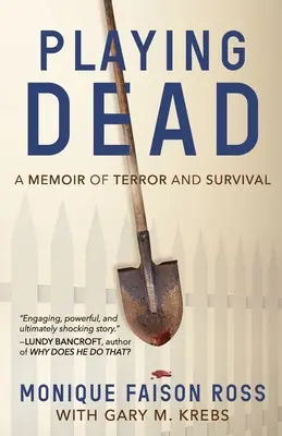 Hra na mŕtveho: Memoáre o terore a prežití - Playing Dead: A Memoir of Terror and Survival