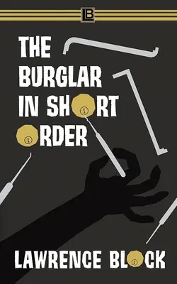 Zlodej v krátkom čase - The Burglar in Short Order
