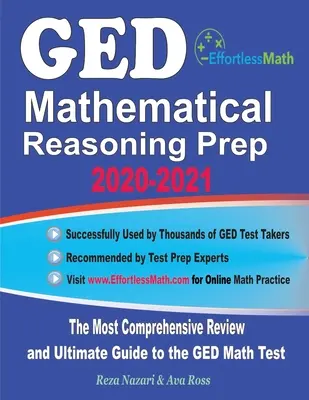 GED Mathematical Reasoning Prep 2020-2021: Najkomplexnejší prehľad a dokonalý sprievodca testom GED z matematiky - GED Mathematical Reasoning Prep 2020-2021: The Most Comprehensive Review and Ultimate Guide to the GED Math Test