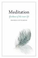 Meditácia: Vedenie vnútorného života - Meditation: Guidance of the Inner Life
