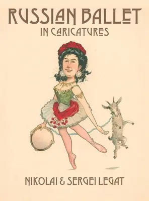 Ruský balet v karikatúrach - Russian Ballet in Caricatures