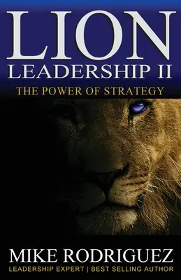 Lion Leadership II: Sila stratégie - Lion Leadership II: The POWER of STRATEGY