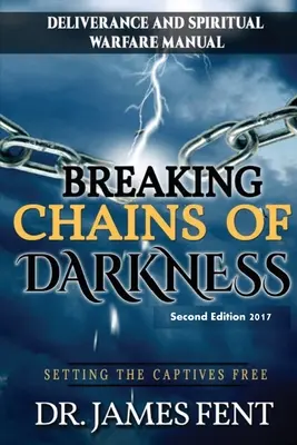 Lámanie reťazí temnoty a oslobodzovanie zajatcov - Breaking Chains of Darkness and Setting the Captives Free