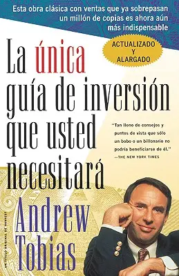 La nica Gua de Inversin Que Usted Necesitar: Španielske vydanie - La nica Gua de Inversin Que Usted Necesitar: Spanish Edition