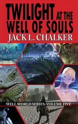 Súmrak pri studni duší (Sága o svete studní: zväzok 5) - Twilight at the Well of Souls (Well World Saga: Volume 5)