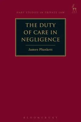Povinnosť starostlivosti v oblasti nedbanlivosti - The Duty of Care in Negligence