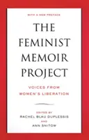Projekt feministických memoárov: Hlasy z oslobodzovania žien - The Feminist Memoir Project: Voices from Women's Liberation