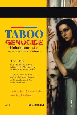 Tabu Genocída: Holodomor 1933 a vyhladzovanie Ukrajiny - Taboo Genocide: Holodomor 1933 & the Extermination of Ukraine