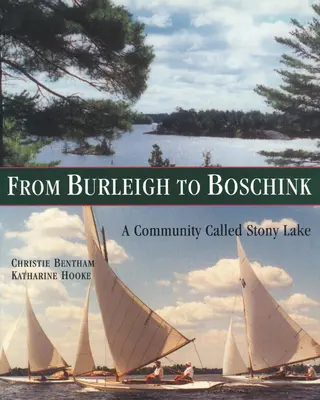 Od Burleigha po Boschinka: Komunita zvaná Stony Lake - From Burleigh to Boschink: A Community Called Stony Lake