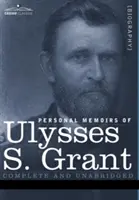 Osobné spomienky Ulyssesa S. Granta - Personal Memoirs of Ulysses S. Grant