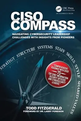 Ciso Compass: Ciso Compass: Navigácia vo vedúcich pozíciách v oblasti kybernetickej bezpečnosti s poznatkami od priekopníkov - Ciso Compass: Navigating Cybersecurity Leadership Challenges with Insights from Pioneers