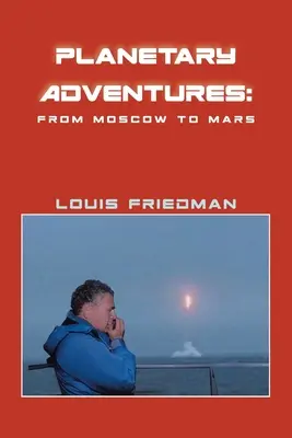 Planetárne dobrodružstvá: Z Moskvy na Mars - Planetary Adventures: From Moscow to Mars