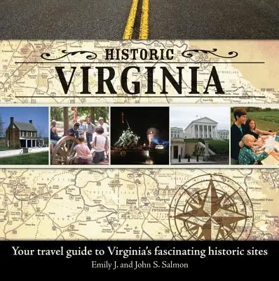 Historická Virgínia: Váš cestovný sprievodca po fascinujúcich historických pamiatkach Virgínie - Historic Virginia: Your Travel Guide to Virginia's Fascinating Historic Sites