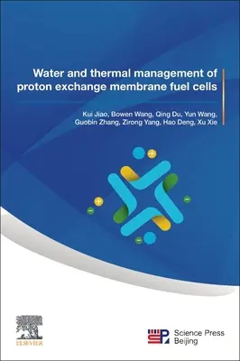 Voda a tepelný manažment palivových článkov s protónovou výmenou membrán - Water and Thermal Management of Proton Exchange Membrane Fuel Cells