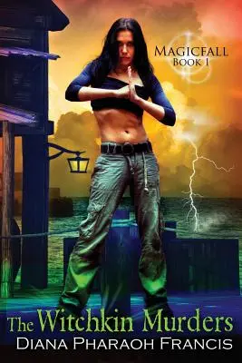 Vraždy čarodejníc: Kniha 1: Magicfall - The Witchkin Murders: Magicfall, Book 1