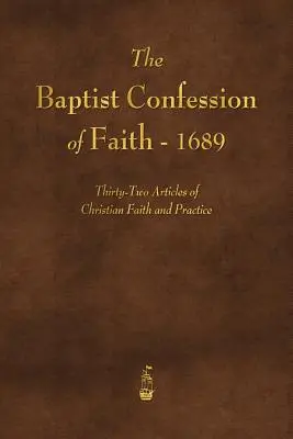 Baptistické vyznanie viery 1689 - The Baptist Confession of Faith 1689