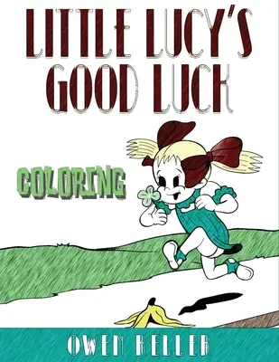 Omaľovánky pre šťastie malej Lucie - Little Lucy's Good Luck Coloring Book