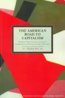 Americká cesta ku kapitalizmu: Štúdie o triednej štruktúre, hospodárskom vývoji a politických konfliktoch v rokoch 1620a - 1877 - The American Road to Capitalism: Studies in Class-Structure, Economic Development and Political Conflict, 1620a-1877
