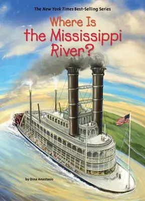Kde je rieka Mississippi? - Where Is the Mississippi River?
