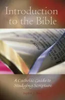 Úvod do Biblie: Katolícky sprievodca štúdiom Svätého písma - Introduction to the Bible: A Catholic Guide to Studying Scripture