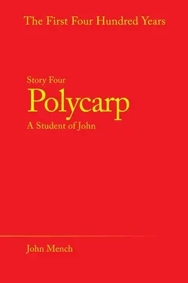 Polykarp: Jána: Žiak Jána - Polycarp: A Student of John