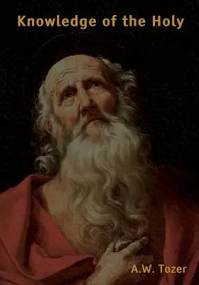 Poznanie svätého (Large Print Edition) - Knowledge of the Holy (Large Print Edition)